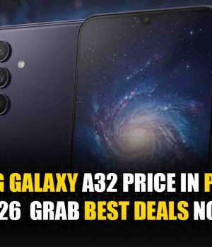 Samsung Galaxy A32 Price in Pakistan 2026 – Grab Best Deals Now Samsung Galaxy A32 Price in Pakistan 2026 – Grab Best Deals Now