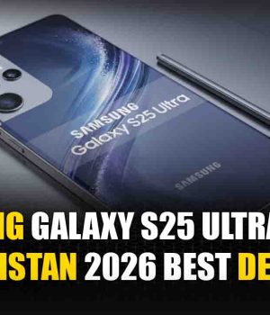 Samsung Galaxy S25 Ultra Price Pakistan 2026 Best Deals Samsung Galaxy S25 Ultra Price Pakistan 2026 Best Deals