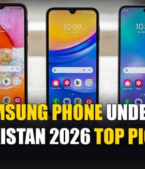Best Samsung Phone Under 50k in Pakistan 2026 – Top Picks Best Samsung Phone Under 50k in Pakistan 2026 – Top Picks